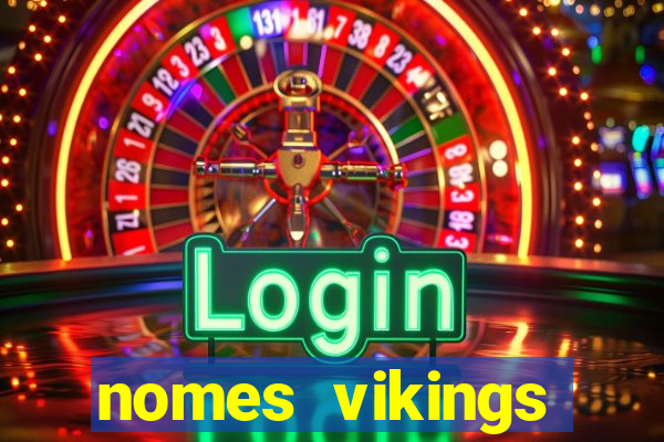 nomes vikings masculinos e significados